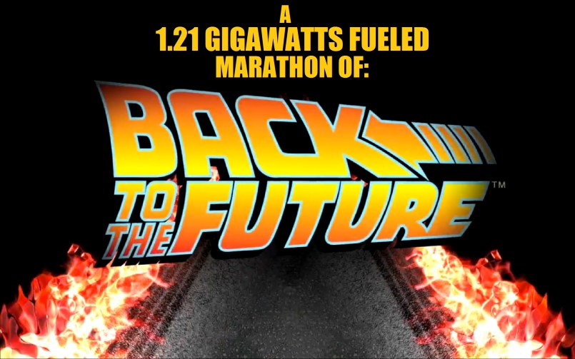 a 1.21 gigawatts fueled marathon