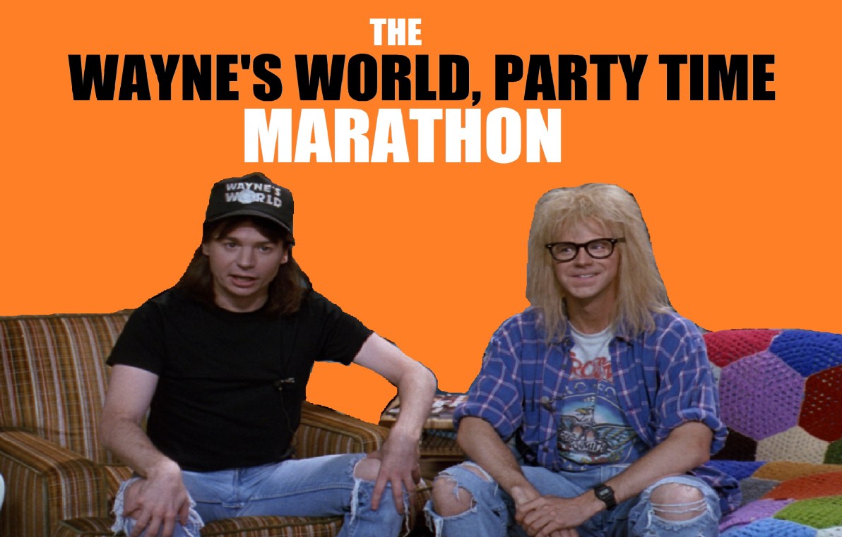 the wayne's world, party time marathon